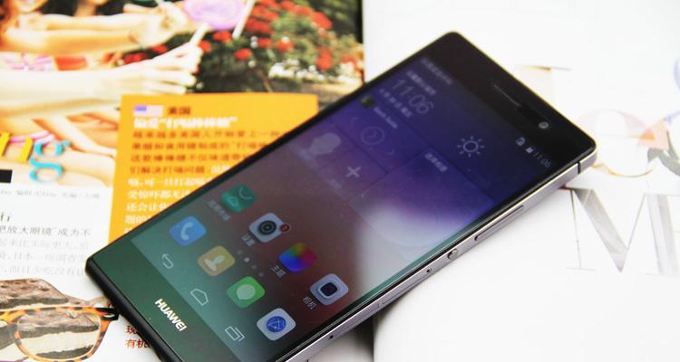 华为P7i（揭秘华为P7i的功能与特点，让您体验更畅快的智能生活）